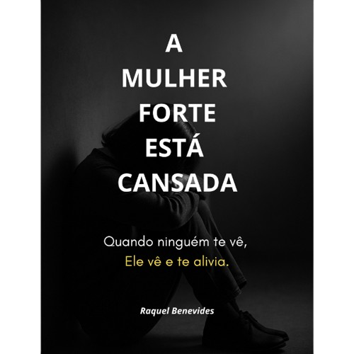 Capa do livro A Mulher Forte Está Cansada, de Raquel Benevides